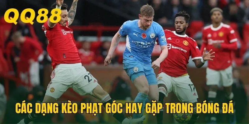 Tìm hiểu các dạng soi kèo phạt góc hay gặp trong bóng đá